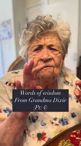 Words of Wisdom from Granny