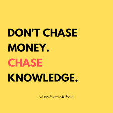 250 monkey money on the fourth row. Chase Knowledge Knowledge Is Power Quote Powerful Quotes Career Quotes