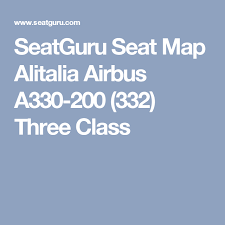 Seatguru Seat Map Alitalia Airbus A330 200 332 Three Class