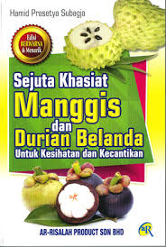 Dalam entry kali ni , saya na cerita sikit kebaikan buah durian belanda ni. Sejuta Khasiat Manggis Durian Belanda Untuk Kesihatan Kecantikan