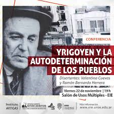 Conferencia «Yrigoyen y la autodeterminación de los pueblos»