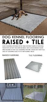 For The Dog Owner Who Has Sanitation And Comfort For Their Dogs In Mind Kennel Flooring Is A Wise Choice He Dog Kennel Designs Dog Kennel Flooring Dog Kennel