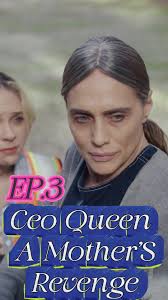Ceo Queen: A Mother's Revenge Explored