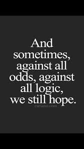 Hope Keeps Us Going Words Quotes Quotable Quotes Inspirational Words