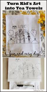 Turn Childrens Art Into Tea Towels Kids Craft Tea Towels Diy Tea Diy Art For Kids