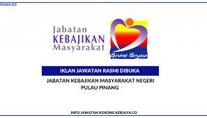 Ibu pejabat jabatan kebajikan masyarakat negeri pulau pinang: Jabatan Kebajikan Masyarakat Negeri Pulau Pinang Kerja Kosong Kerajaan