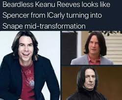 Find and save icarly memes | a show created by dan schneider that was thought to be better than drake and josh. Dopl3r Com Memes Beardless Keanu Reeves Looks Like Spencer From Icarly Turning Into Snape Mid Transformation