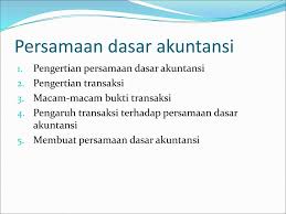 Soal praktek akuntansi (persamaan dasar akuntansi) soal akuntansi. Persamaan Dasar Akuntansi Ppt Download