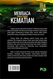 Kapan kematian akan dapat murni ada dalam kekuasaan allah. Membaca Tanda Tanda Kematian Agama Buku