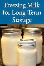 Freezing Milk For Long Term Storage Better Hens Gardens