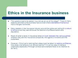 See all our business insurance products. Ethics In The Insurance Business Ppt Download