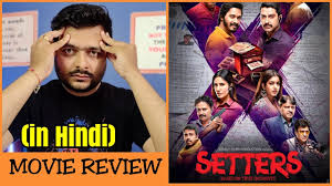 Setters Movie Review Youtube Setters (2019) hindi full movie watch online in hd print quality free download. setters movie review