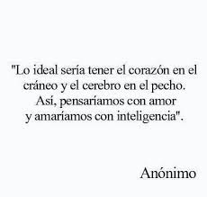 Pensar Con Amor Y Amar Con Inteligencia Spanish Quotes With Translation Spanish Quotes Quotes