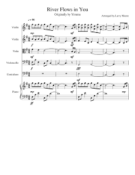 I am so happy i was able to download printable pdf music notes and can finally learn it on my violin. River Flows In You Sheet Music For Piano Violin Cello Viola More Instruments Piano Quintet Musescore Com