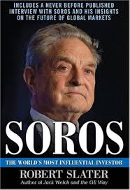 Soros: The Life, Ideas, and Impact of the World's Most Influential  Investor: Slater, Robert: Amazon.com: Books