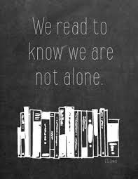 We Read To Know We Are Not Alone Cs Lewis Typography Art 3 00 Via Etsy Reading Quotes Book Quotes Words
