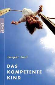 Dein kompetentes kind pdf : Das Kompetente Kind Auf Dem Weg Zu Einer Neuen Wertgrundlage Fur Die Ganze Familie Juul Jesper Engeler Sigrid Amazon De Bucher