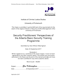 Driver licensing in alberta is mandated by transportation alberta and the actual driver licensing, vehicle registrations and driver testing is conducted by private sector companies informally known as alberta registry agents. Pdf Professional Doctorate In Security And Risk Management Security Practitioners Perspectives Of The Alberta Basic Security Training Programme Glen Kitteringham Academia Edu