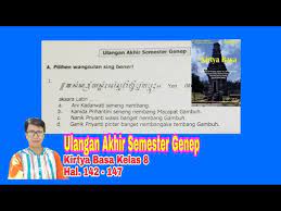 Jawaban buku paket bahasa jawa kelas 8 halaman 118. Ulangan Akhir Semester Genep Kirtya Basa Kelas 8 Hal 142 147 Youtube