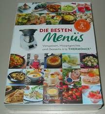 Ich habe die masse etwas auskühlen lassen. Tm5 Tm31 Die Besten Menus Kochen Mit Dem Thermomix Kochbuch Rezepte Handbuch Eur 19 99 Picclick De