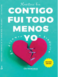 Looking for good quality yo amo pdf at the lowest prices? Lea Contigo Fui Todo Menos Yo De Maritere Lee En Linea Libros