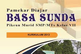 Check spelling or type a new query. Buku Bahasa Sunda Kelas 7 8 9 Smp Mts Kurikulum 2013 Sundapedia Com
