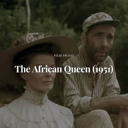 Film Friday: The African Queen (1951)