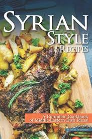 We did not find results for: Syrian Style Recipes A Complete Cookbook Of Middle Eastern Dish Ideas By Humphreys Daniel Amazon Ae