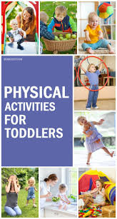 Exercises for kids enhance their physical development. 10 Fun Physical Activities For Toddlers Physical Activities For Toddlers Toddler Activities Toddler Development