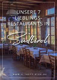 Food In South Tyrol Today We Would Like To Introduce You To Our 7 Favorite Restaurants In South Favorite Food Introduce Resta In 2019 South Tyrol Restaurant Tirol