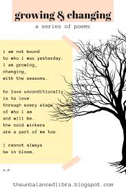 Growing And Changing Is Uncomfortable But They Are Essential For Becoming Who We Were Meant To Be Check Out My Poems About Change Time Poem Who Cares Quotes