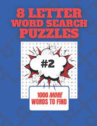 Learn about memorial day with free printables. 8 Letter Word Search Puzzles Large Print Puzzle Book 1000 More Words To Find 100 Puzzles With Solutions Puzzler Amazon De Bucher