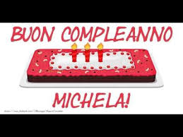 Tanti Auguri Di Buon Compleanno Michela Youtube Buon Compleanno Auguri Di Buon Compleanno Compleanno