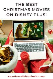 Looking for christmas movies to watch since the holidays are finally here? The Best Disney Christmas Movies On Disney Plus For Families Kids Grown Ups Disney With Dave S Daughters