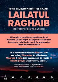 The following practices are recommended to be recited on the lailatul raghaib (the night desires) which is the first thursday of. Facebook