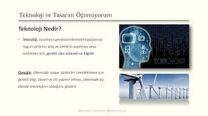teknoloji ve tasarim dersi teknoloji ve tasarim ogreniyorum ppt indir