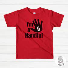 I M A Handful 5th Birthday Shirt Kids Birthday Shirts Birthday Shirts Birthday Boy Shirts