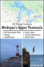 Top 23 Things To Do In The Upper Peninsula Of Michigan Take The Truck Michigan Road Trip Michigan Travel Michigan Vacations