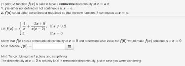 This example leads us to have the following. 1 Point A Function F Z Is Said To Have A Removable Chegg Com