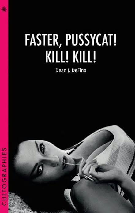 Faster, Pussycat! Kill! Kill! | Columbia University Press