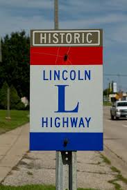 Lincoln Highway Marker Lincoln Highway Highway Highway Signs