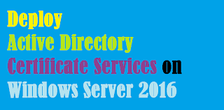 How To Deploy Active Directory Certificate Services On Windows Server 2016 Tech Support Says