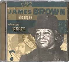 Singles Volume 8: 1972-1973: James Brown: Amazon.ca: Music