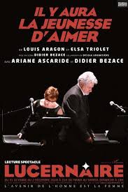 Il Y Aura La Jeunesse D Aimer Au Lucernaire Sorties A Paris Par Robert Bonnardot Jeunesse Louis Aragon Elsa Triolet