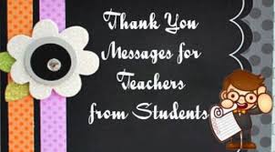 So, it is very important for all the parents and students to send appreciation messages for a teacher. Thank You Messages For Teachers From Students