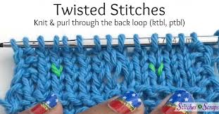 Then, when picking up and knitting the second stitch, wrap both ends of the yarn around the if you don't manage to get precisely the right number, and you're off by a handful of stitches in either after knitting anything more than three together through the back loop, picking up stitches is my next. Tutorial Twisted Stitches Knit And Purl Through The Back Loop Ktbl Ptbl Stitches N Scraps