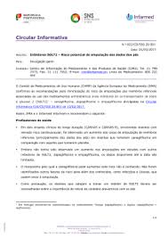 As publicaes editadas pelo infarmed so, neste contexto, um veculo privilegiado de divulgao dessa informao, como o caso do pronturio teraputico. Cartao Do Doente Sobre O Medicamento Relmus