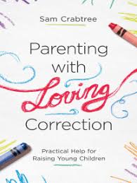 From keeping baby safe and entertained to figuring out how to pack a stroller, diaper bag and who knows what else into the trunk, there's a lot that goes into even small driv. Read Parenting With Loving Correction Online By Sam Crabtree Books
