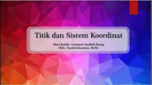 Khoridatul huda, s.pd., m.si oleh: Contoh Soal Dan Pembahasan Geometri Analitik Ruang Power For Your Blog Cute766