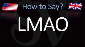 How To Pronounce Lmao Internet Slang Meaning Pronunciation Youtube